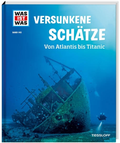 Bild von Huber, Dr. Florian: WAS IST WAS Band 145 Versunkene Schätze. Von Atlantis bis Titanic