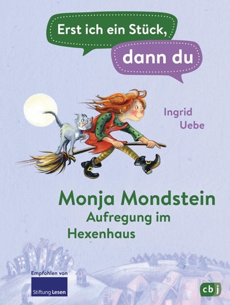 Bild von Uebe, Ingrid: Erst ich ein Stück, dann du - Monja Mondstein - Aufregung im Hexenhaus