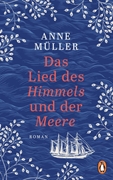 Bild von Müller, Anne: Das Lied des Himmels und der Meere