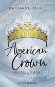 Bild von McGee, Katharine: American Crown - Samantha & Marshall