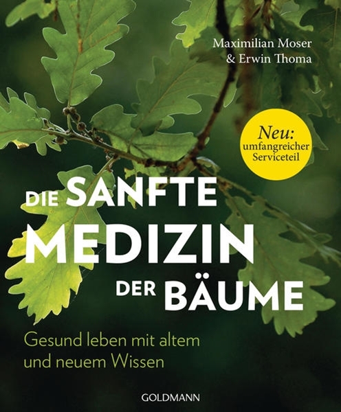 Bild von Moser, Maximilian: Die sanfte Medizin der Bäume