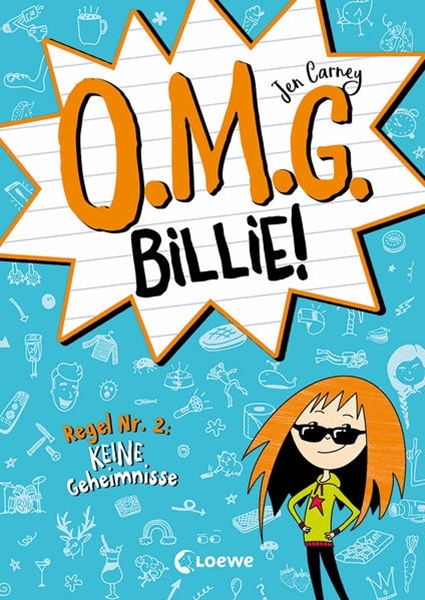 Bild von Carney, Jen: O.M.G. Billie! (Band 2) - Regel Nr. 2: Keine Geheimnisse