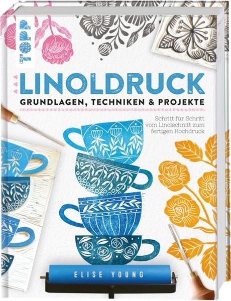 Bild von Young, Elise: Linoldruck. Grundlagen, Techniken und Projekte