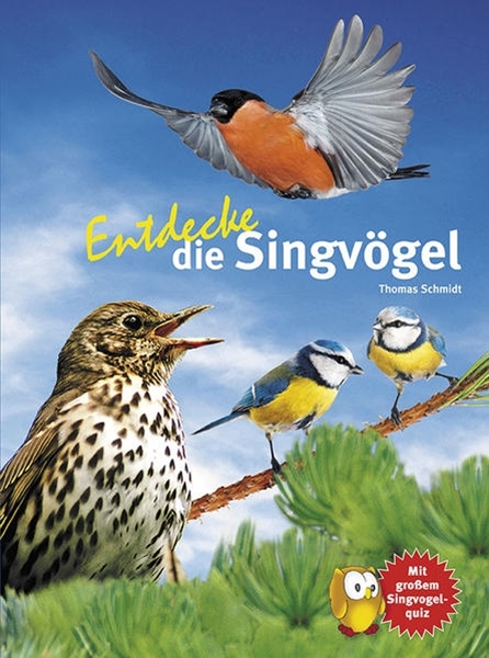 Bild von Schmidt, Thomas: Entdecke die Singvögel