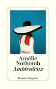 Bild von Nothomb, Amélie: Ambivalenz