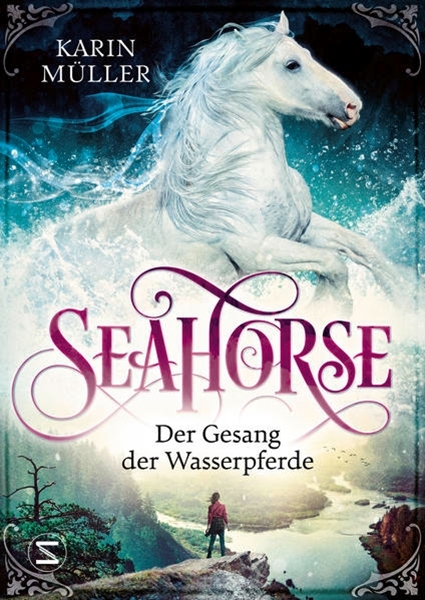 Bild von Müller, Karin: Seahorse - Der Gesang der Wasserpferde