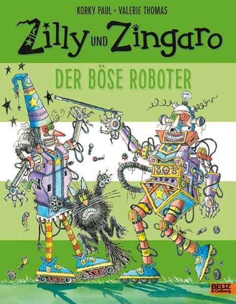 Bild von Paul, Korky: Zilly und Zingaro. Der böse Roboter