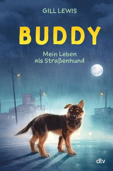 Bild von Lewis, Gill: Buddy - Mein Leben als Straßenhund