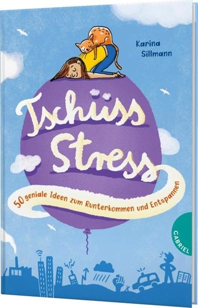 Bild von Sillmann, Karina: Tschüss, Stress!