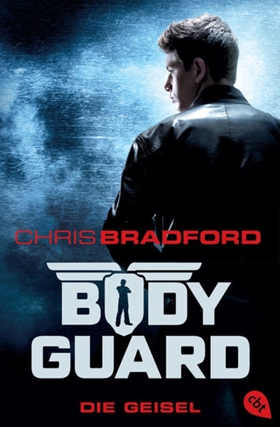 Bild von Bradford, Chris: Bodyguard - Die Geisel