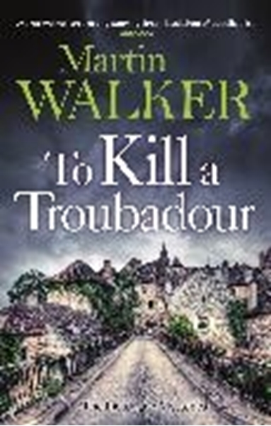 Bild von Walker, Martin: To Kill a Troubadour