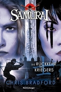 Bild von Chris Bradford: Samurai, Band 9: Die Rückkehr des Kriegers (spannende Abenteuer-Reihe ab 12 Jahre)