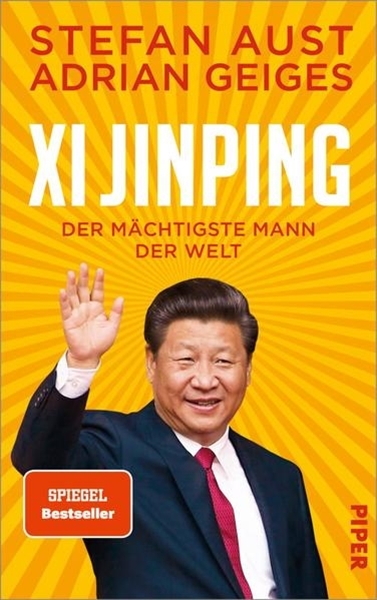 Bild von Aust, Stefan: Xi Jinping - der mächtigste Mann der Welt