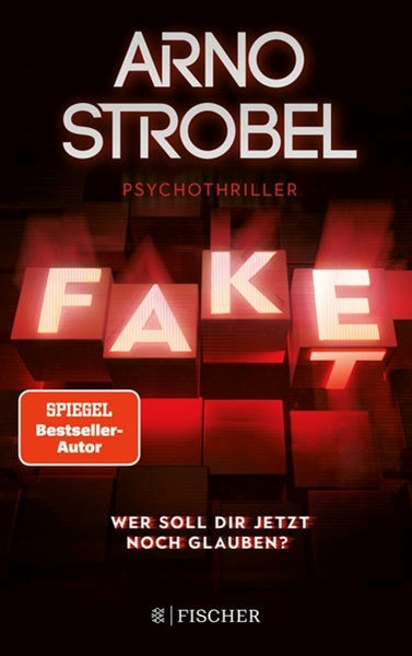 Bild von Strobel, Arno: Fake - Wer soll dir jetzt noch glauben?