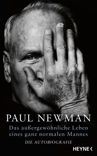 Bild von Newman, Paul: Das außergewöhnliche Leben eines ganz normalen Mannes
