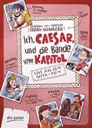 Bild von Schwieger, Frank: Ich, Caesar, und die Bande vom Kapitol Live aus dem alten Rom