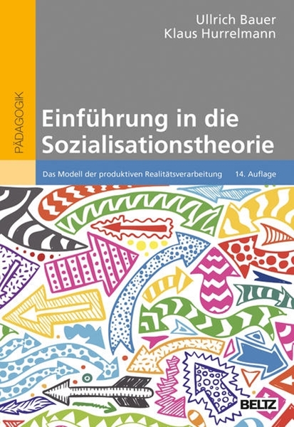 Bild von Bauer, Ullrich: Einführung in die Sozialisationstheorie