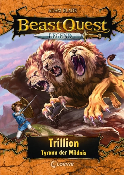 Bild von Blade, Adam: Beast Quest Legend (Band 12) - Trillion, Tyrann der Wildnis