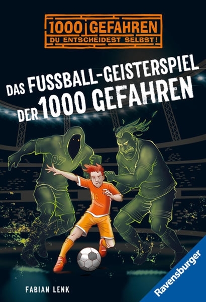 Bild von Lenk, Fabian: Das Fußball-Geisterspiel der 1000 Gefahren