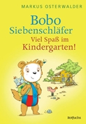 Bild von Osterwalder, Markus: Bobo Siebenschläfer: Viel Spaß im Kindergarten!