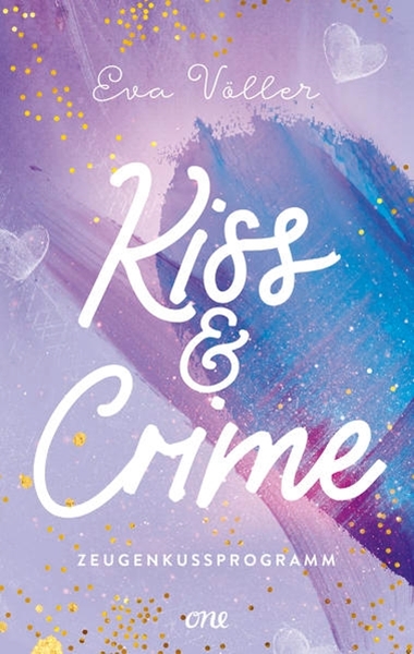 Bild von Völler, Eva: Kiss & Crime - Zeugenkussprogramm
