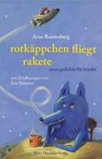 Bild von Rautenberg, Arne: Rotkäppchen fliegt Rakete
