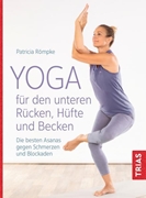 Bild von Römpke, Patricia: Yoga für den unteren Rücken, Hüfte und Becken
