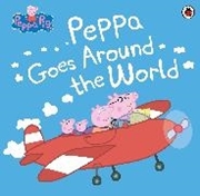 Bild von Peppa Pig: Peppa Pig: Peppa Goes Around the World