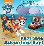 Bild von Fischer, Maggie (Bearb.): Nickelodeon PAW Patrol: Pups Save Adventure Bay!