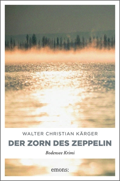 Bild von Kärger, Walter Christian: Der Zorn des Zeppelin