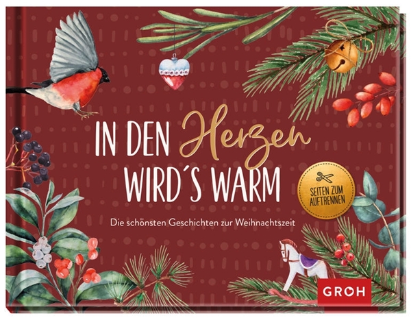 Bild von Groh Verlag: In den Herzen wird's warm - die schönsten Geschichten und Gedichte zur Weihnachtszeit
