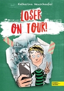 Bild von Neuschaefer, Katharina: Loser on Tour! (Band 2 der Loser-Reihe)