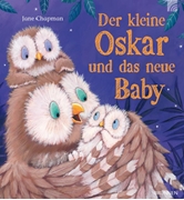 Bild von Chapman, Jane: Der kleine Oskar und das neue Baby