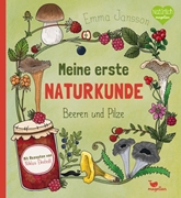 Bild von Jansson, Emma: Meine erste Naturkunde - Beeren und Pilze