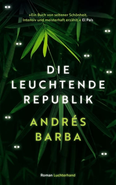Bild von Barba, Andrés: Die leuchtende Republik