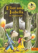 Bild von Siegner, Ingo: Eliot und Isabella im Finsterwald
