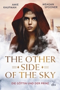 Bild von Kaufman, Amie: The Other Side of the Sky - Die Göttin und der Prinz
