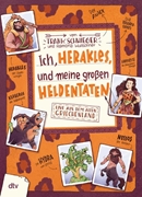 Bild von Schwieger, Frank: Ich, Herakles, und meine großen Heldentaten. Live aus dem alten Griechenland