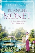 Bild von Paulin, Claire: Blanche Monet und das Leuchten der Seerosen (Ikonen ihrer Zeit 6)