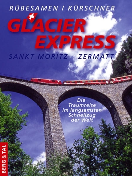 Bild von Rübesamen, Hans Eckart: Glacier Express