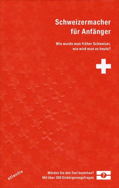 Bild von Beat Grossrieder (Hrsg.): Schweizermacher für Anfänger