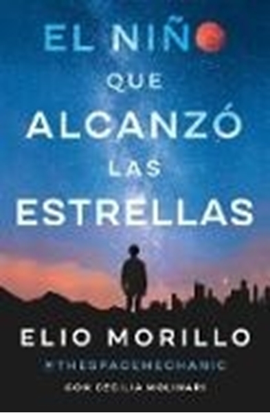 Bild von Morillo, Elio: The Boy Who Reached for the Stars \ El niño que alcanzó las estrellas (eBook)