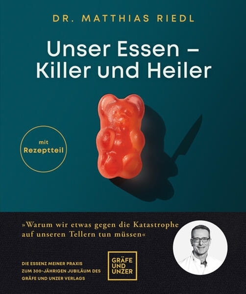 Bild von Riedl, Matthias: Unser Essen - Killer und Heiler