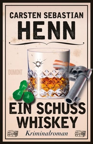 Bild von Henn, Carsten Sebastian: Ein Schuss Whiskey