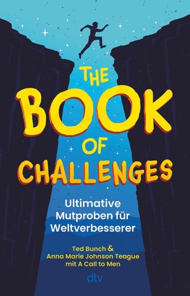 Bild von Bunch, Ted: The Book of Challenges - Ultimative Mutproben für Weltverbesserer