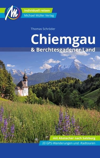 Bild von Schröder, Thomas: Chiemgau & Berchtesgadener Land Reiseführer Michael Müller Verlag