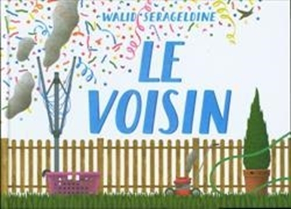 Bild von Walid, Serageldine: Le Voisin
