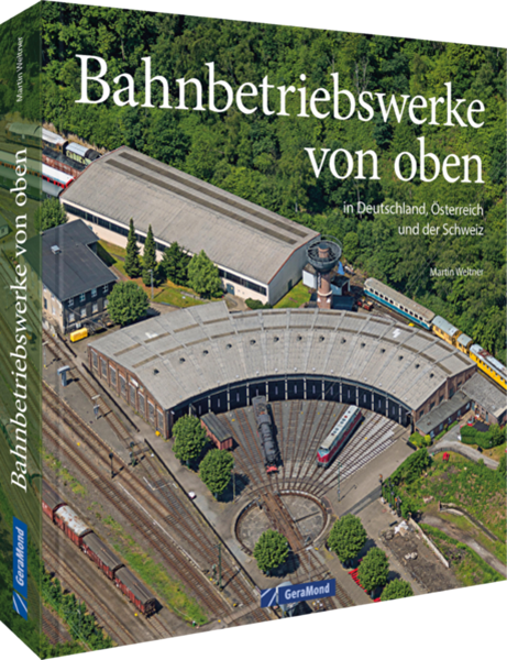 Bild von Weltner, Martin: Bahnbetriebswerke von oben