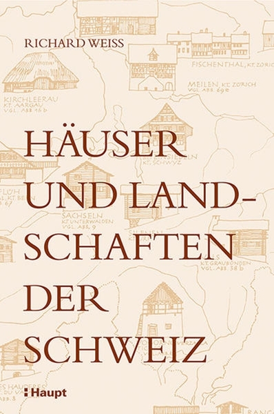 Bild von Weiss, Richard: Häuser und Landschaften der Schweiz