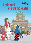 Bild von Zollinger, Marc: Globi und die Demokratie